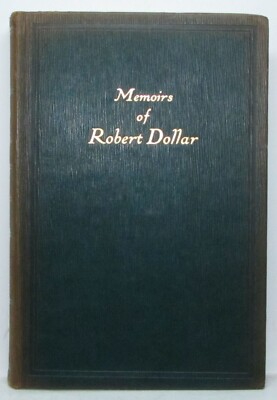 Memoirs of Robert Dollar Second Edition 1928-image