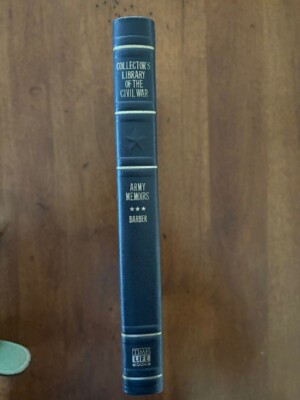 Army Memoirs of Lucius W. Barber, Company 