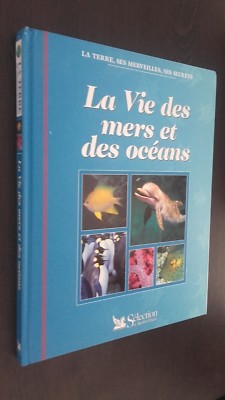 The Earth, Its Wonders, Its Secrets The Life Of The Seas And Oceans 1995-image