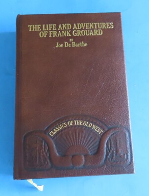 Classics of the Old West “The Life and Adventures of Frank Grouard” Leather Time-image