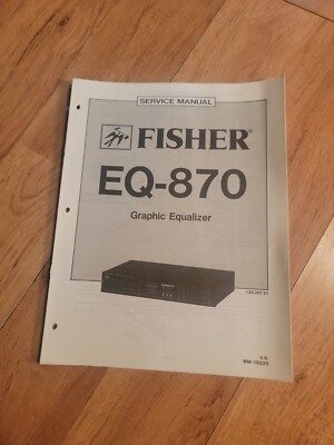 Fisher EQ 870 Graphic Equalizer Service Manual repair-image