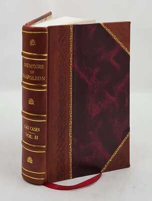 Memoirs Of The Life, Exile, And Conversations Of The Emperor Nap [Leather Bound]-image
