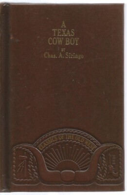 A TEXAS COW BOY by Chas. A. Siringo (1980, Time-Life Classics, Leather-Bound) -image