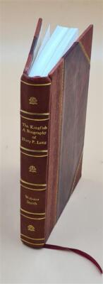 The Kingfish, A Biography Of Huey P. Long, By Webster Smith. 193 [Leather Bound]-image